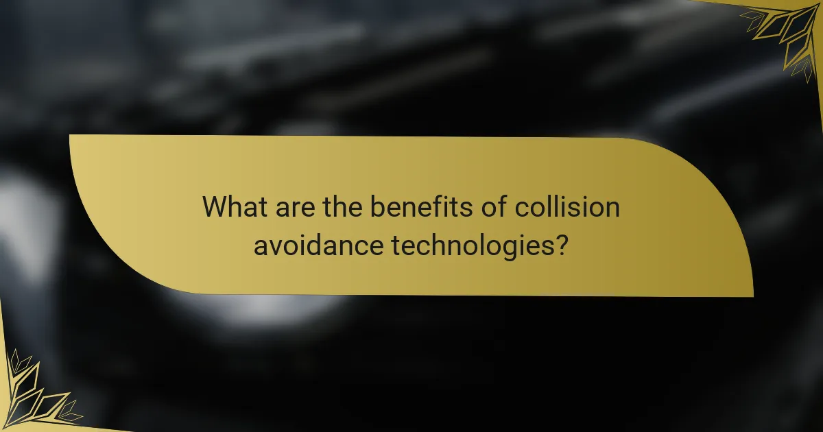What are the benefits of collision avoidance technologies?